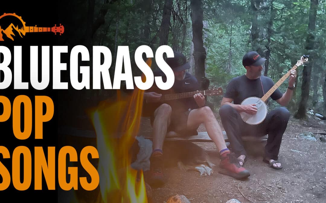 07 Bluegrass – Pop Songs